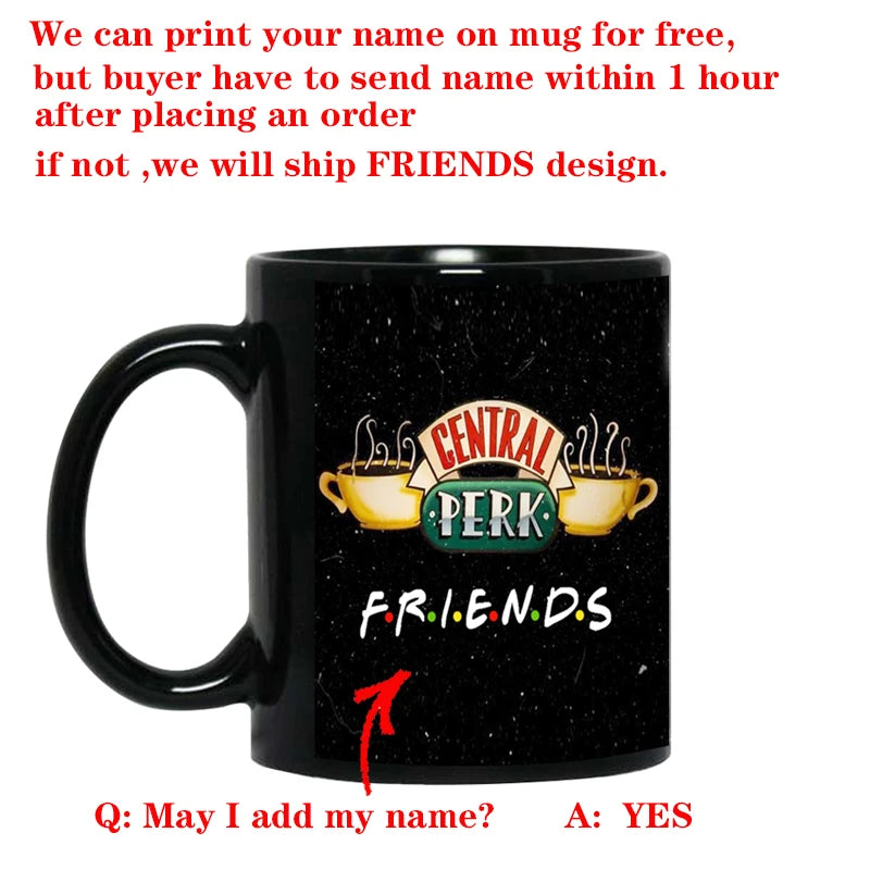 Personalized Name Mug Central Perk Design   Custom Tea Cup Black Milk Beer Mugs Lovers Friends Gifts Dropshipping